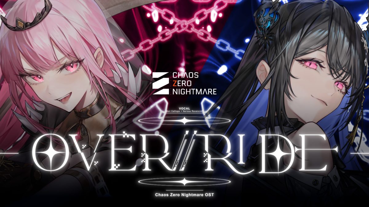 Calliope MoriとNerissa Ravencroftの曲はChaos Zero Nightmareに使用されます