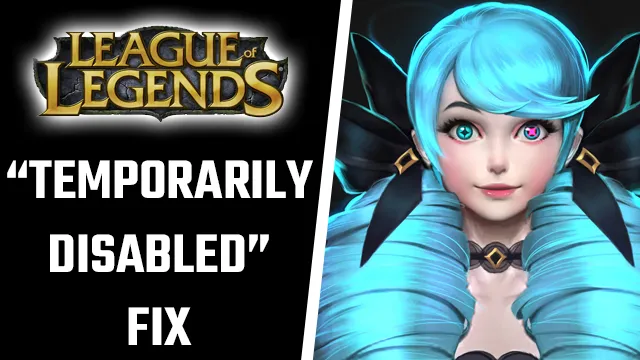 LOL Legendの「一時的に無効になっている」通知を修正する方法